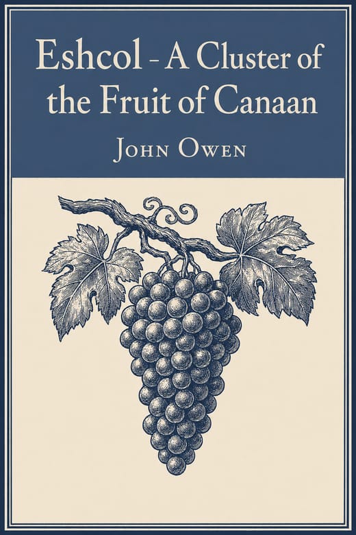 Cover of Eshcol - A Cluster of the Fruit of Canaan